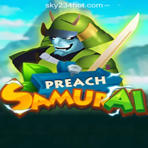 PreachSamurai: A Dynamic Gaming Experience in the SKY234 Online Casino Philippines