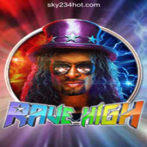 RaveHigh: The Ultimate Gaming Experience at SKY234 Online Casino Philippines